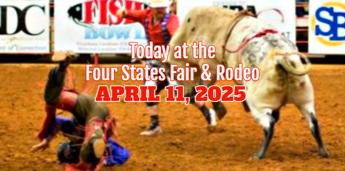 Today at the Four States Fair – Friday, April 11